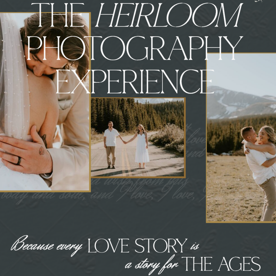 Website wedding photographer packages that say "The Heirloom Photography Experience - Because every love story is a story for the ages"