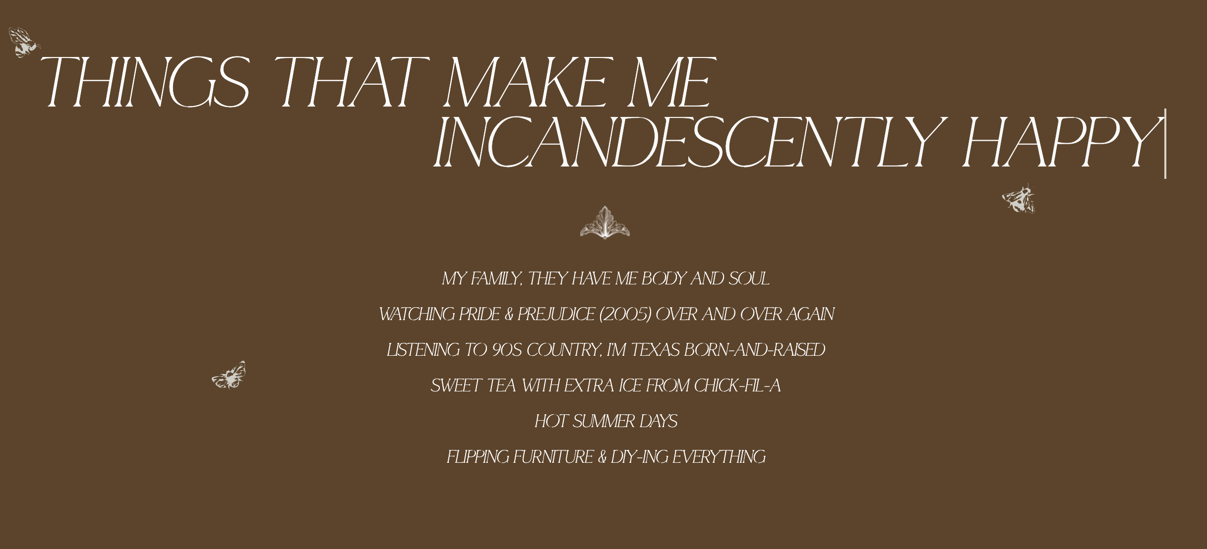 About page copywriting inspired by Jane Austen that says: Things that make me perfectly, incandescently happy. (and then a list of her favorite things)